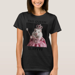 T-shirt Yas Queen Slay Rat Mème Femmes Filles Slay Queen _