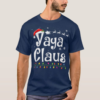 T-shirt Yaya Claus Funny Grand-mère Père Noël Pyjamas Noël