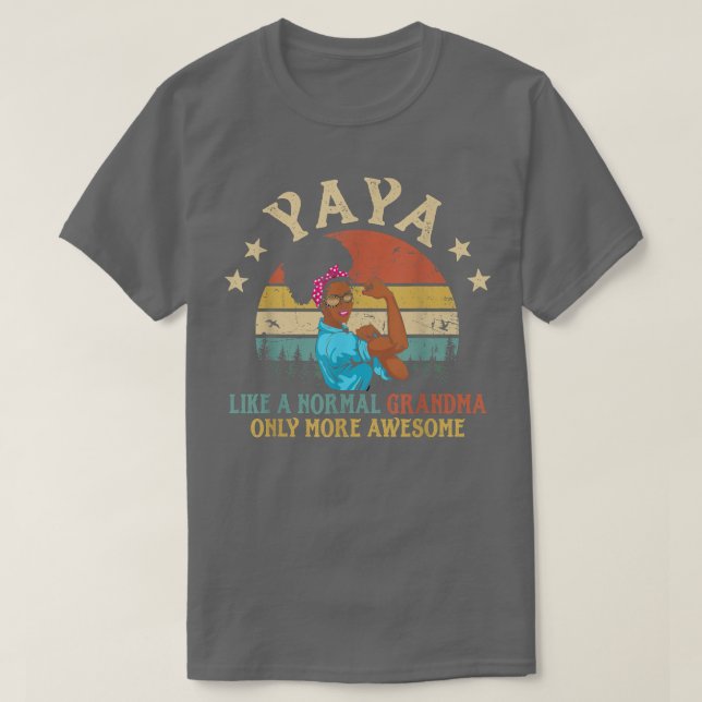 T-shirt Yaya Comme Une Grand-Mère Normale Seulement Plus M (Design devant)