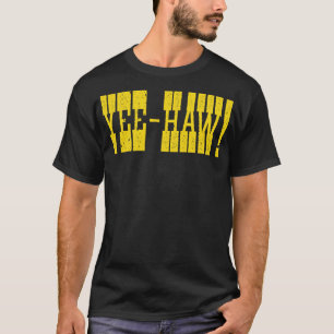 T-shirt YeeHaw