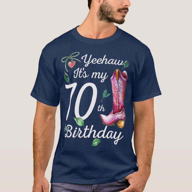 T-shirt Yeehaw C'Est Mon 70e Anniversaire Cadeau 70 Ans (Devant)