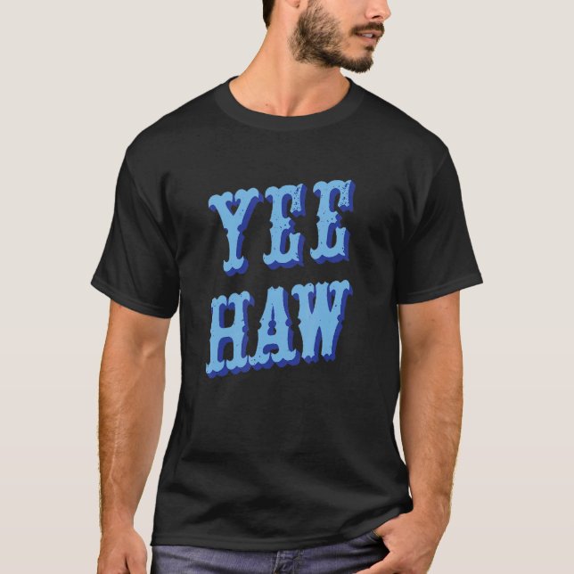 T-shirt Yeehaw Country Music Western Wear mignonne Cowgirl (Devant)