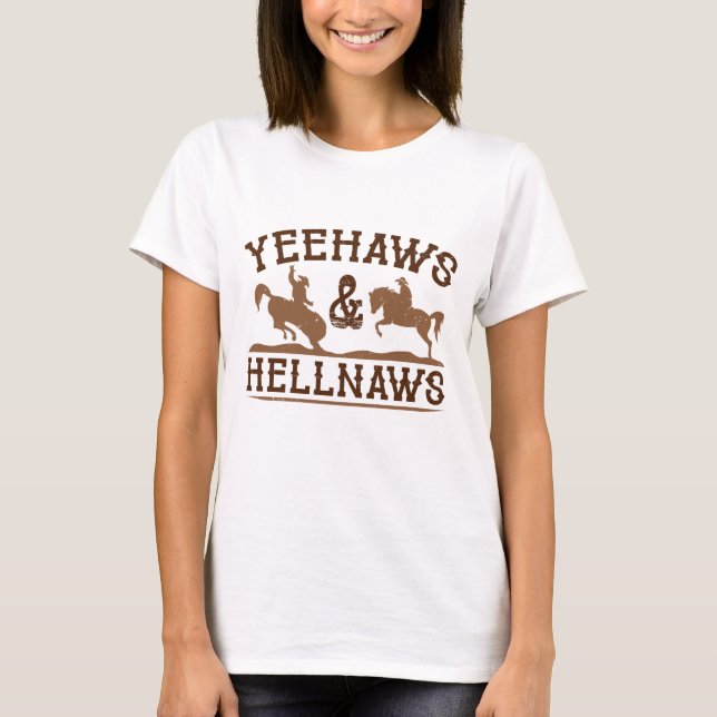 T-shirt Yeehaws Et Hellnaws (Devant)