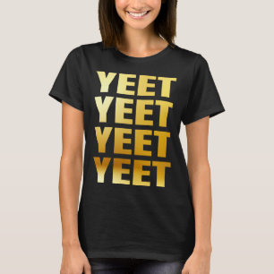 T-shirt YEET Mème de jeu Yeet Hommes Femmes Jeunesse