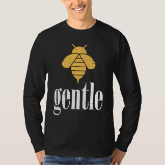T-shirt Yellow Bee Gentle Motivational Be Gentle  4