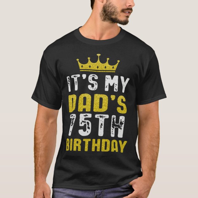 T-shirt Yellow Crown 75th Bday For Dad From Son Daughter (Devant)