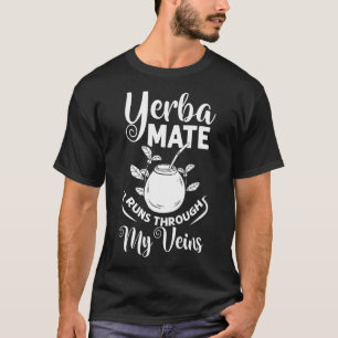 T-shirt Yerba Mate Boire Thé Argentine Feuille Coupe Poudr