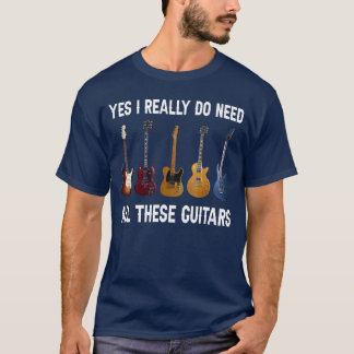 T-shirt Yes I Really Do Need Allhese Guitars friends retro