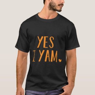 T-shirt Yes I Yam Funny Thanksgiving Halloween Matching Co