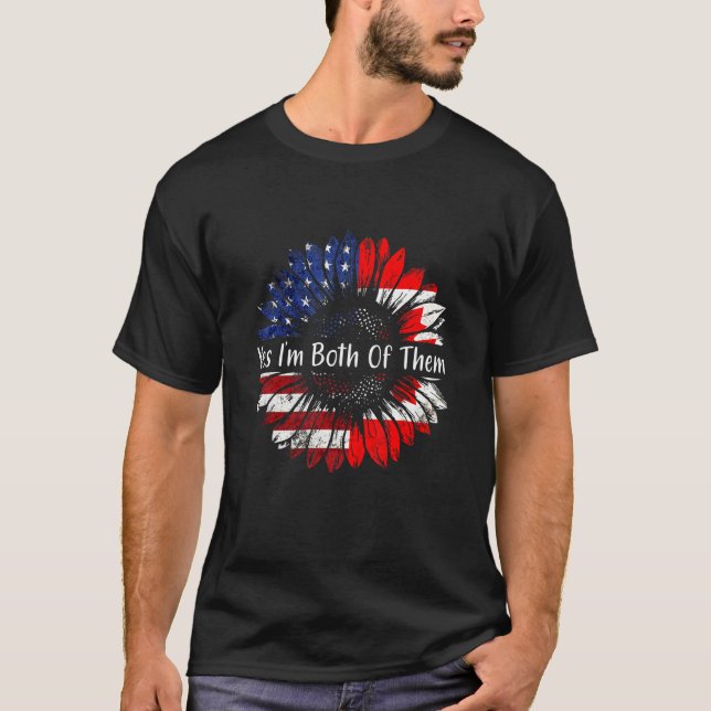T-shirt Yes I'm Both Of Them Half American Half Canadian D (Devant)