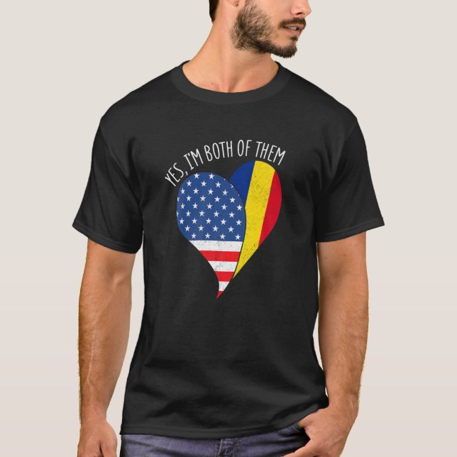 T-shirt Yes, I'm Both Of Them Half American Half Romanian  (Devant)