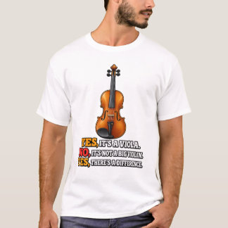 T-shirt Yes it's a Viola. No, it's not a Violin.