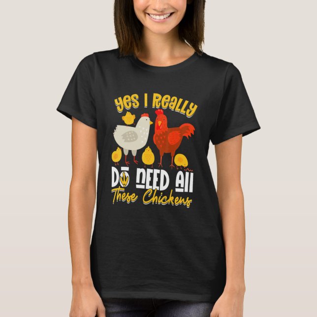 T-shirt Yes Need All   These Chickens   Farmer Farming (Devant)