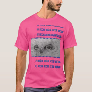 T-shirt "Yeux de hibou 'À qui parles-tu ?"
