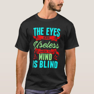 T-shirt Yeux Sarcastiques inutiles quand l'esprit est aveu