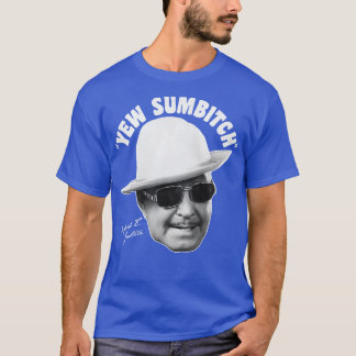 T-SHIRT YEW SUMBITCH