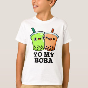 T-shirt Yo My Boba Drôle Boba Tea Pun