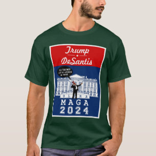 T-shirt YO TRUMP DESANTIS 2024 Whitehouse Ultra MAGA