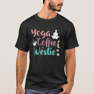 T-shirt Yoga Café Et West Highland Terrier