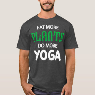 T-shirt Yoga et végétarien Manger plus de plantes faire pl