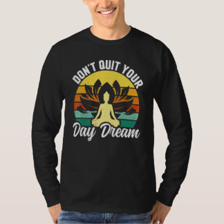 T-shirt Yoga N'abandonnez Pas Votre Rêve Rétro Yoga Zen Mé