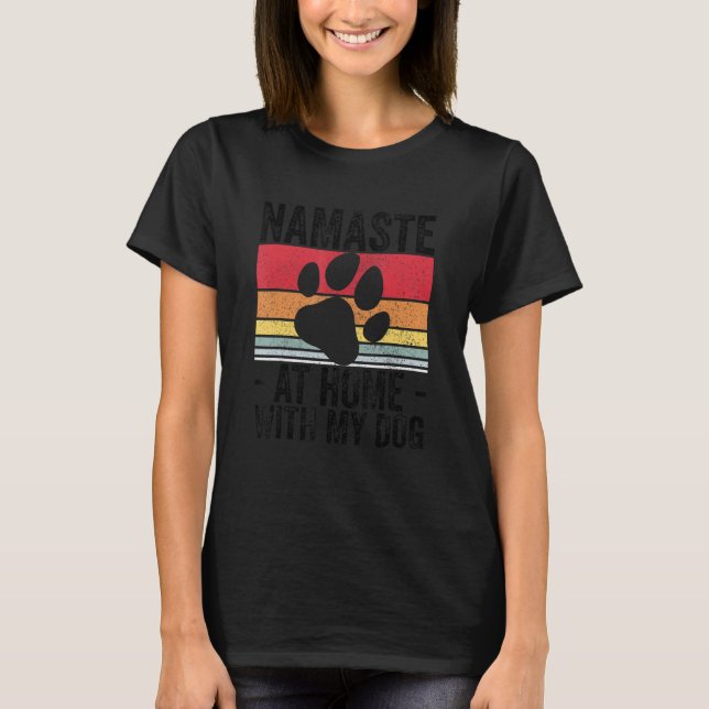 T-shirt Yoga Namaste Accueil Avec Mon Chien 3 (Devant)