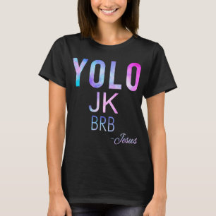 T-shirt Yolo Jk Brb Jesus Drôle Jour de Pâques Total Solai