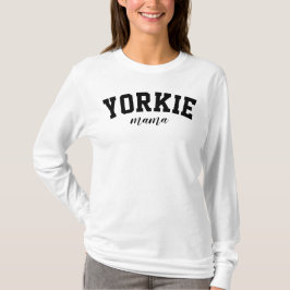 T-shirt Yorkie Mama Cute Yorkshire Terrier Dog College