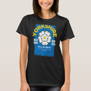 T-shirt Yorkshire Angleterre Né & Bred Idea & UK Northern 