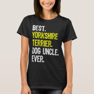 T-shirt Yorkshire Terrier chien oncle jamais
