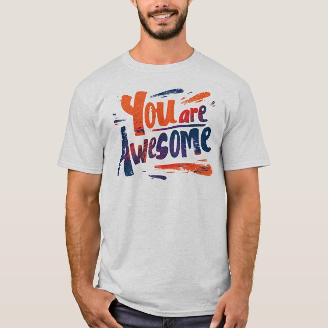 T-shirt you are awesome (Devant)