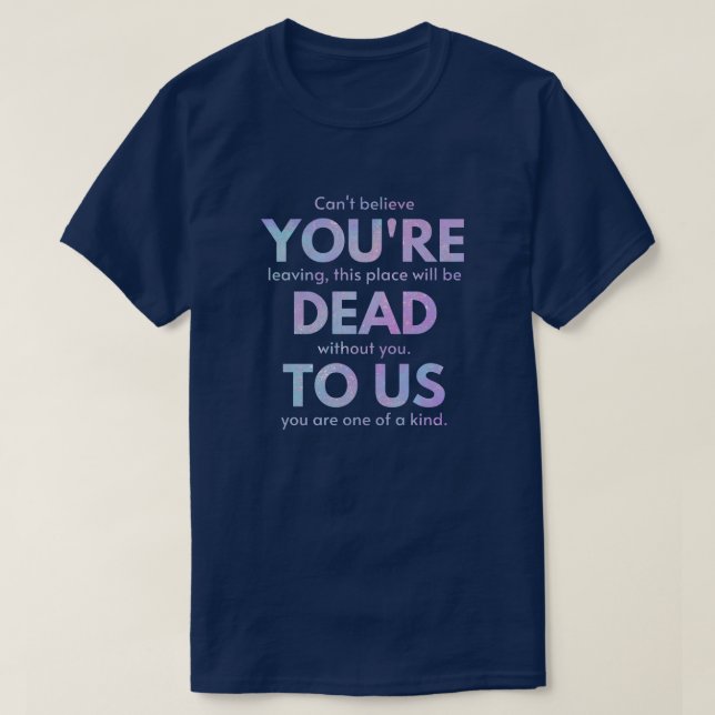 T-shirt You Are Dead to Us! - R.I.P. Traitor!: Coworker (Design devant)