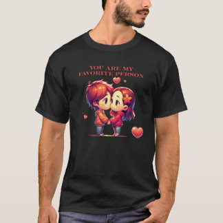 T-shirt You Are My Favorite Person Minimalist Tee