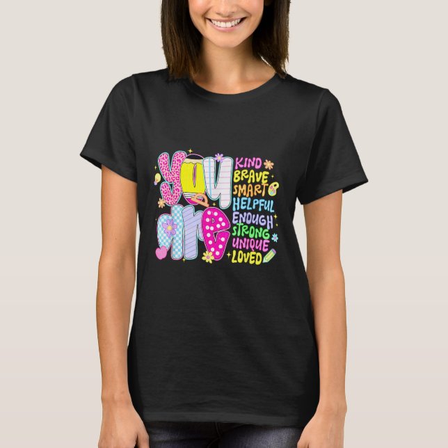 T-shirt You Are Smart Brave Strong Kind Loved Motivation T (Devant)