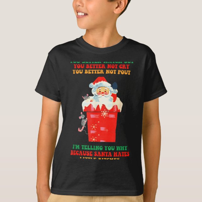 T-shirt You Better Watch Out You Better Not Cry You Better (Devant)