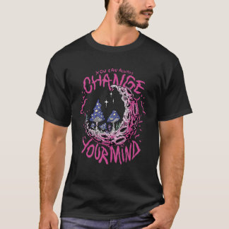 T-shirt You can always change you mind 12