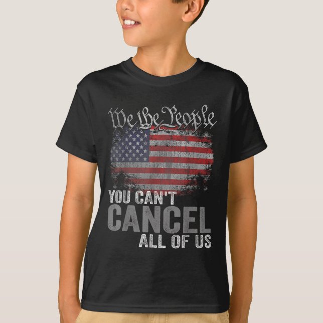 T-shirt You Can't Cancel All Of Us  (Devant)