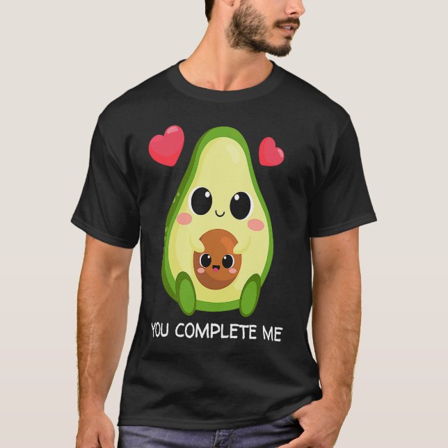 T-shirt You Complete Me  Avocado Couples Valentines (Devant)