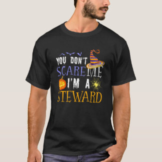 T-shirt You Don't Scare Steward Halloween Saying Fun