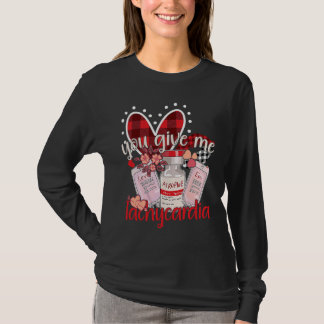 T-shirt You Give Me Tachycardia apparel Nurse Valentineu20