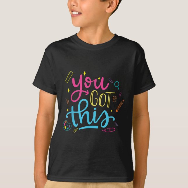 T-shirt You Got This Motivational Testing Day Teacher Stud (Devant)