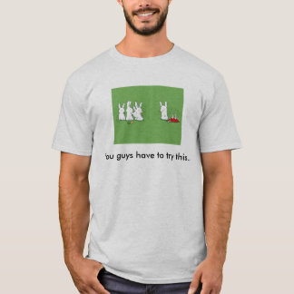 T-shirt You_Have_to_Try_This_Guysy19Detail, vous types ha…