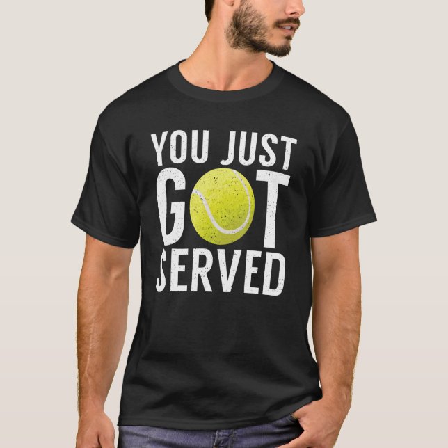T-shirt You just got served   Tennis   (Devant)