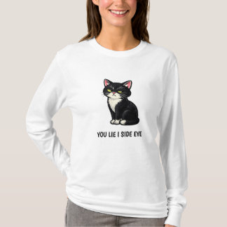 T-shirt You Lie I Side Eye Funny Tuxedo Cat Quote