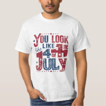 you look like the 4th of july 