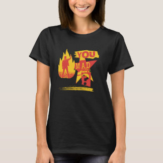 T-shirt You Mad Are You Mad Peaceful Protest Social Just