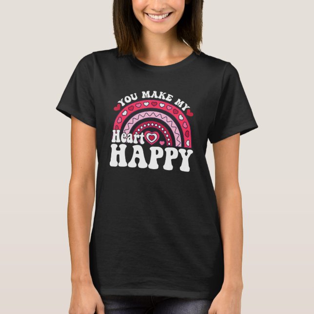 T-shirt You Make My Heart Happy Rainbow Heart Valentine Me (Devant)