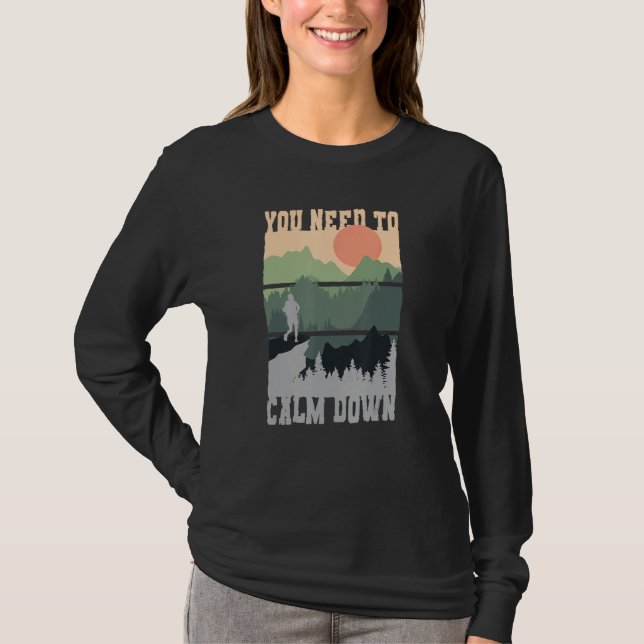 T-shirt You Need To Calm Down Meditation (Devant)