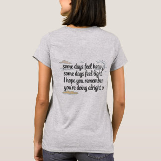 T-shirt You’re Doing Alright Comfort Tee