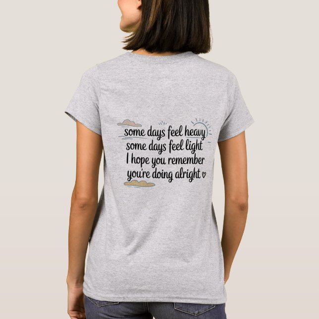 T-shirt You’re Doing Alright Comfort Tee (Dos)